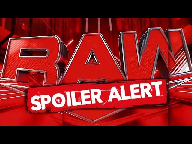 Sneak Peek: Monday Night Raw Spoilers and Full Episode Breakdown